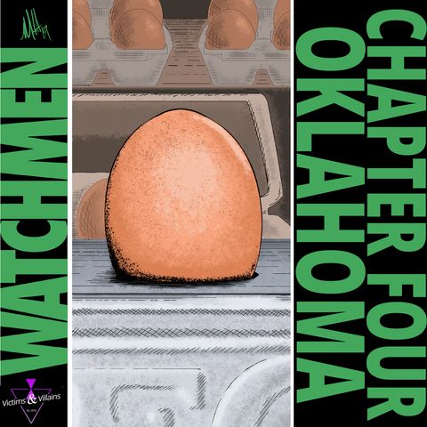 Oklahoma: Watchmen, Chapter Four