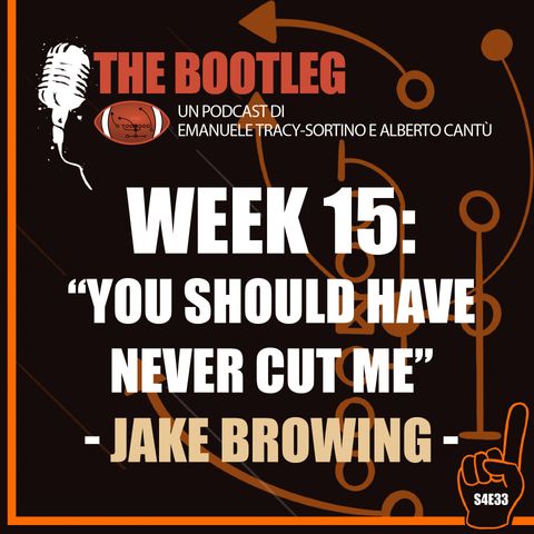 The Bootleg S4E33 - Week 15: You should have never cut me