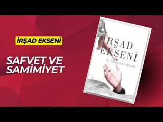 19.Safvet ve Samimiyet-İrşad Ekseni Sesli Kitap Fethullah Gülen