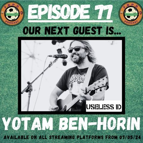 Episode 77 with Yotam Ben-Horin (Useless ID)