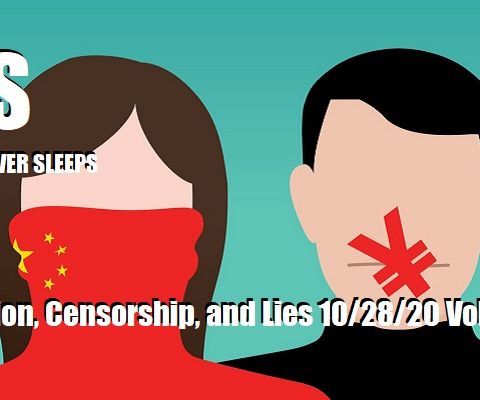 Corruption, Censorship, and Lies 10/28/20 Vol.9 #197