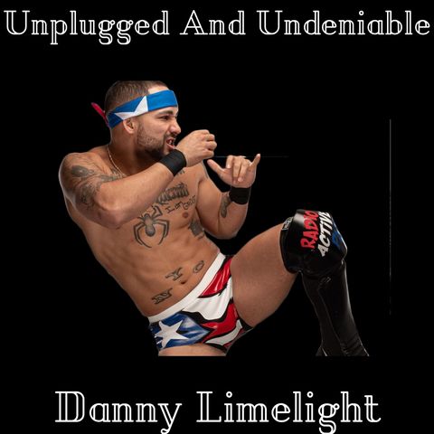 Ep 41. Reach for the stars with MLW talent and actor/director Danny Limelight