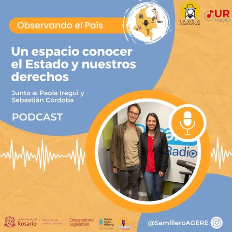 Observando el País : Un espacio para conocer el Estado y nuestros derecho