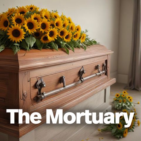 Ep. 32: The Mortuary