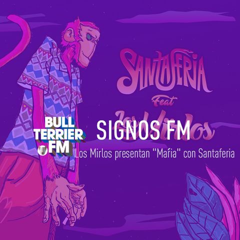 Los Mirlos presentan "María" con Santaferia - SignosFM
