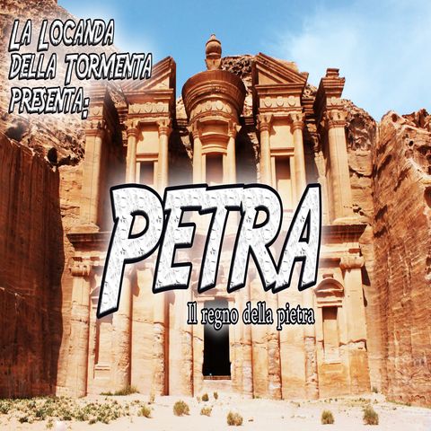 Podcast Storia - Petra