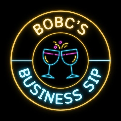 The BOBC Business Sip - Episode 7 Part 1 - OG Kitchen and Luna Cereal Bar