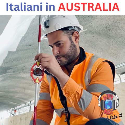 Ep.269 - Vivere e Lavorare in Australia: la storia di Matteo Iarrera, Geometra a Melbourne