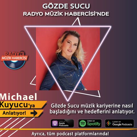 Sezen Aksu Gözde Sucu'nun Müzik Kariyerine Nasıl Dokundu? (Röportaj)