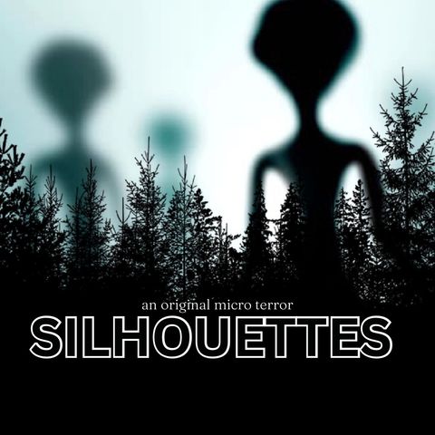 “SILHOUETTES” by Scott Donnelly #MicroTerrors
