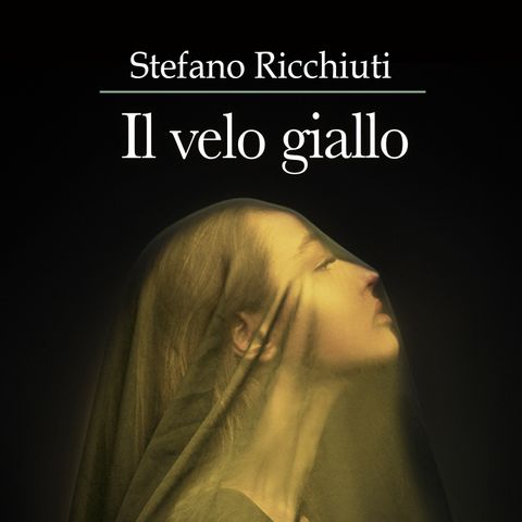 Il velo giallo - di Stefano Ricchiuti