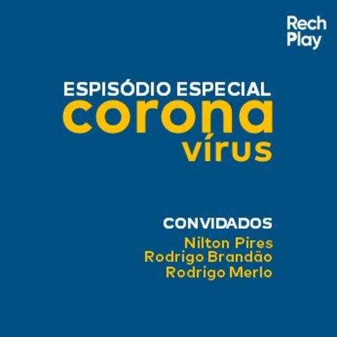 #012 RechPlay Coronavírus