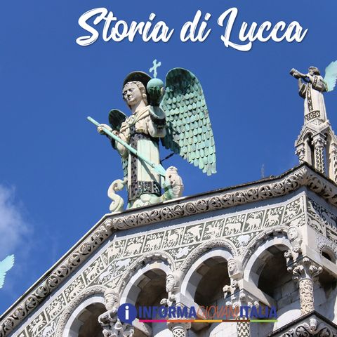 3 - Storia di Lucca