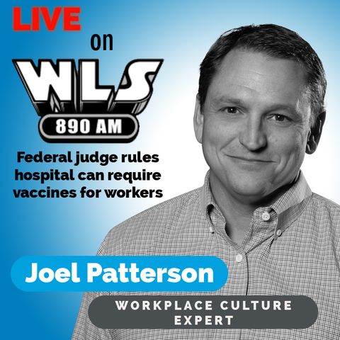 Federal judge rules hospital can require vaccines for workers || 890 WLS Chicago, Illinois || 6/15/21