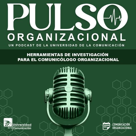 Herramientas de Investigación para el Comunicólogo Organizacional