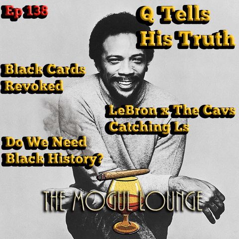 The Mogul Lounge Presents: Q Tells The Truth