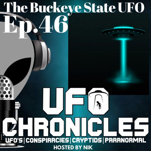 Ep.46 The Buckeye State UFO