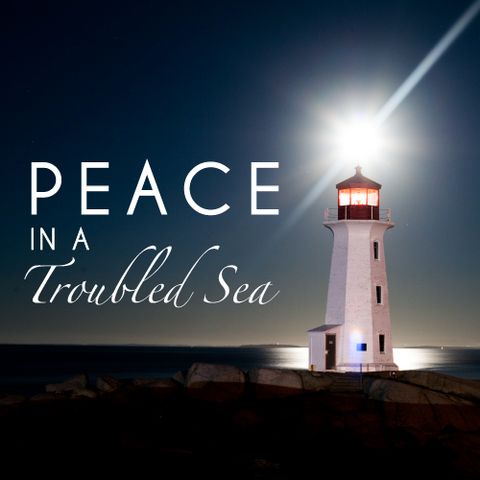 Peace in a Troubled Sea
