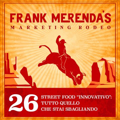 #26 - Street food “innovativo”: tutto quello che stai sbagliando