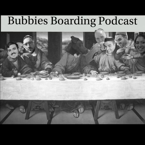 Bubbies Boarding Podcast ep 2- Ukraine Invasion, Cancel culture and freedom of speech