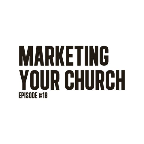 "Marketing Your Church" | Rev. Todd Trapani | Ep. 18