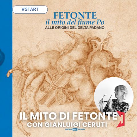 START | Ospite l'Avvocato Gianluigi Ceruti - il mito di fetonte