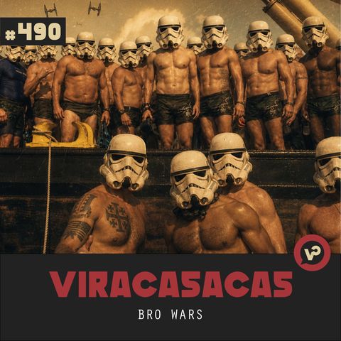 #490 "Bro Wars"
