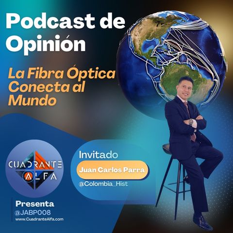 La Fibra Óptica Conecta al Mundo por Juan Carlos de @Colombia_Hist y @JABP008