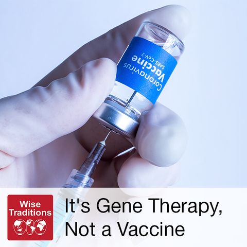 292: It's Gene Therapy, Not a Vaccine