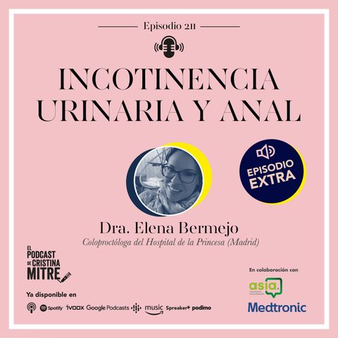 Incontinencia urinaria y anal, con Elena Bermejo. Episodio 211