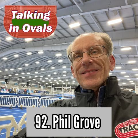 92. Phil Grove, FloTrack Announcer and PA MileSplit Writer