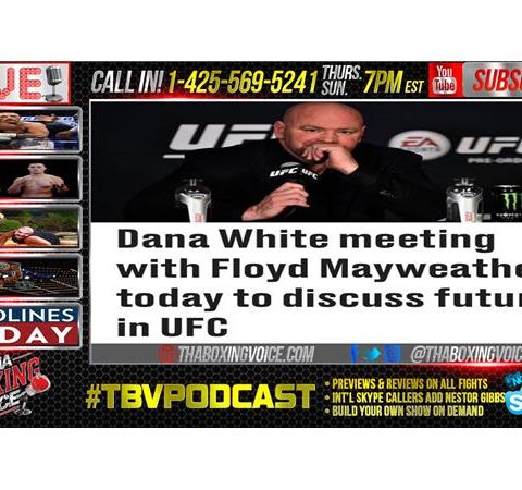 Dana White Says UFC Meeting Floyd Mayweather, AJ vs Parker Done Deal? & More!