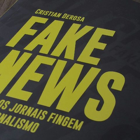 Fake News: Quando Os Jornais Fingem Fazer Jornalismo