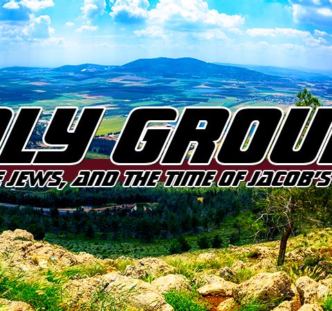 NTEB RADIO BIBLE STUDY: Israel Is Holy Ground, And The Jews His Chosen Elect