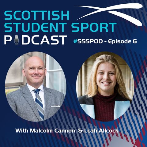 Episode 6 | Malcolm Cannon and Leah Allcock