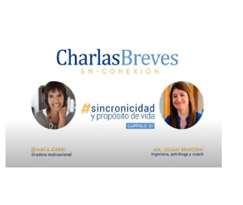 Charla Breve En-Conexión #01  María Lujan Brinzoni - "SINCRONICIDAD Y PROPÓSITO DE VIDA"