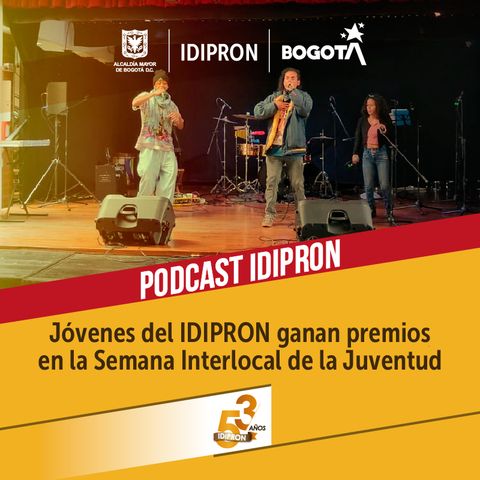 Jóvenes del IDIPRON ganan premio en la Semana Interlocal de la Juventud.