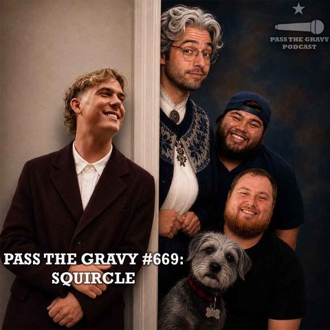 Pass The Gravy #669: Squircle
