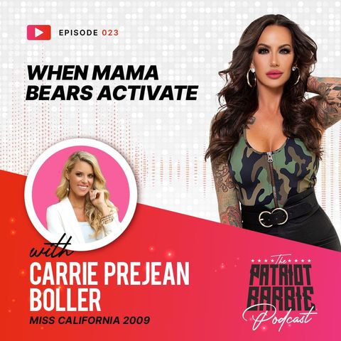 When Mama Bears Unite: with Carrie Prejean Boller