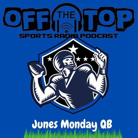 Junes Monday QB Season 7 EP 16