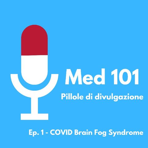 Ep. 1 - COVID Brain Fog Syndrome