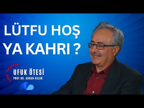 HADİSELERE HİKMETLE BAKMAK - UFUK OTESI 1- Prof.Dr. Adnan ASLAN  yeni program