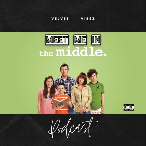 Velvet Vibez Podcast Ep. 119 Meet Me In The Middle