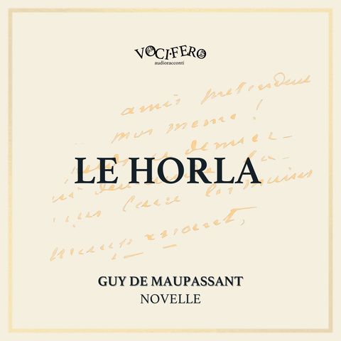 #8 Le Horla - Guy de Maupassant - novella - vocifero
