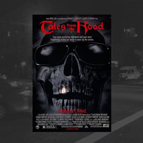 22: Tales From The Hood