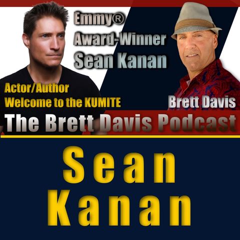 Emmy® Award-winner Sean Kanan on The Brett Davis Podcast Ep 499