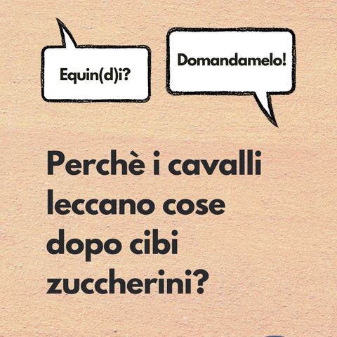 Perchè certi cavalli mordono cose dopo i cibi zuccherini?