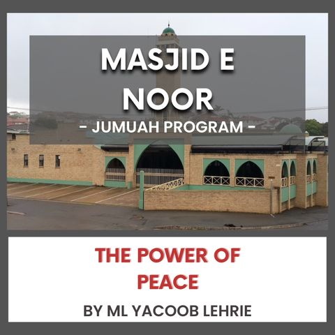 240412_The Power of Peace By ML Yacoob Lehrie