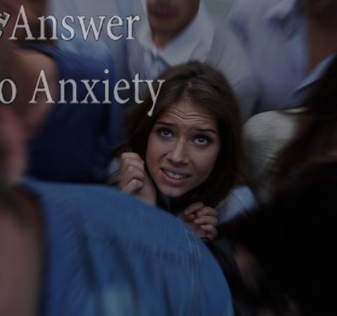 LHGH-The Answer to Anxiety