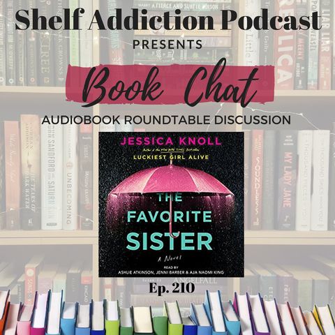 210: The Favorite Sister, By Jessica Knoll (Audiobook) | Book Chat
